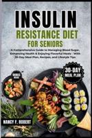 Insulin Resistance Diet for Seniors