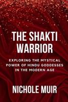 The Shakti Warrior