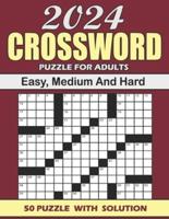 2024 Easy, Medium And Hard Crossword Puzzle For Adults