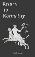 Return to Normality