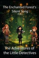 The Enchanted Forests Silent Song