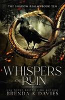 Whispers of Ruin (The Shadow Realms, Book 10)