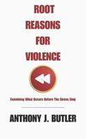 Root Reasons For Violence
