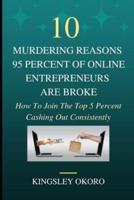 10 Murdering Reasons 95 Percent Of Online Entrepreneurs Are Broke