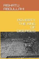 Poverty the King of Diseases