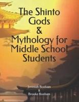 The Shinto Gods & Mythology for Middle School Students