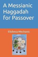 A Messianic Haggadah for Passover