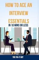How to Ace an Interview