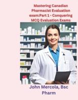 Mastering Canadian Pharmacist Evaluation Exam