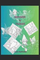 Gnomes and Fairies