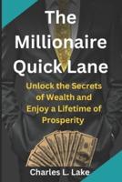 The Millionaire Quick Lane