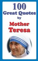 100 Great Quotes by Mother Teresa