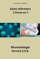 Soins Infirmiers 2 Livres En 1 Rhumatologie, Service SSR