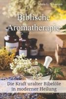 Biblische Aromatherapie