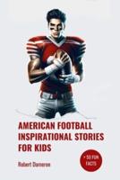 American Football Inspirational Stories for Kids