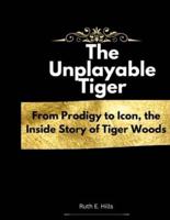 The Unplayable Tiger
