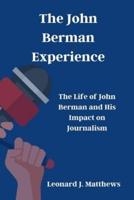 The John Berman Experience