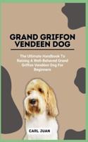 Grand Griffon Vendeen Dog
