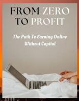 From Zero to Profit