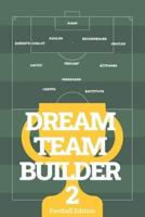 Dream Team Builder 2, Football Edition