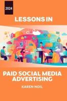 Lessons in Paid Social Media Advertising 2024