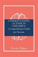 Understanding Autism in Children