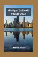 Michigan Guide De Voyage 2023