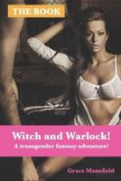 Witch and Warlock! (Book One)