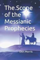 The Scope of the Messianic Prophecies