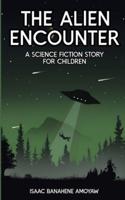 The Alien Encounter