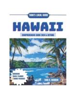 Hawaii Comprehensive Guide 2024 & Beyond