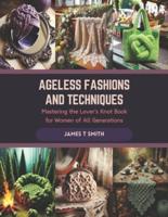 Ageless Fashions and Techniques