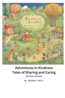 Adventures in Kindness Tales of Sharing and Caring