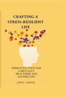 Crafting a Stress-Resilient Life