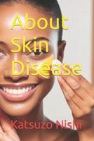 About Skin Disease