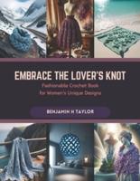 Embrace the Lover's Knot