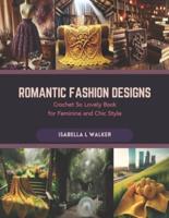 Romantic Fashion Designs