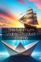 The Minimum Viable Product Game