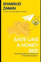 Save Like a Honey Bee