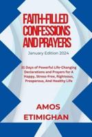 Faith-Filled Confessions and Prayers January Edition 2024
