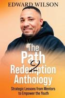 The Path2Redemption(R) Anthology