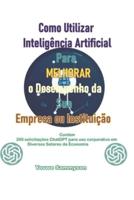 Como Utilizar Inteligência Artificial (IA) Para Melhorar O Desempenho Da Sua Empresa Ou Instituição