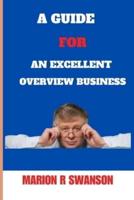 A Guide for an Excellent Overview Business