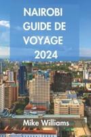 Nairobi Guide De Voyage 2024