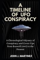 A Timeline of UFO Conspiracy