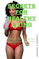 Secrets for Healthy Living