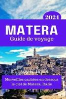 Matera Guide De Voyage 2024