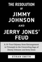 The Resolution of Jimmy Johnson and Jerry Jones' Feud