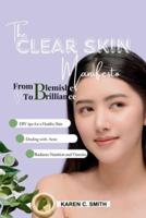 The Clear Skin Manifesto