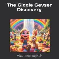 The Giggle Geyser Discovery